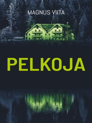 cover image of Pelkoja